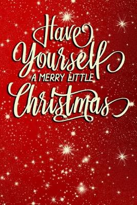 Book cover for Have Yourself a Merry Little Christmas