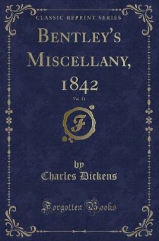 Cover of Bentley's Miscellany, 1842, Vol. 11 (Classic Reprint)