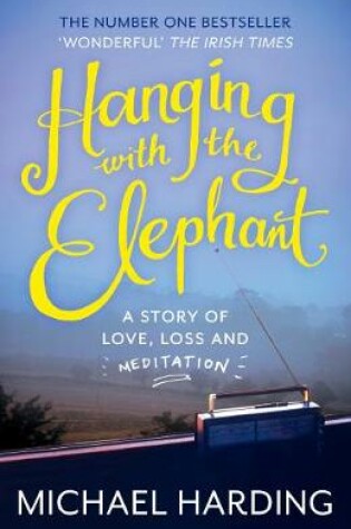 Cover of Hanging with the Elephant