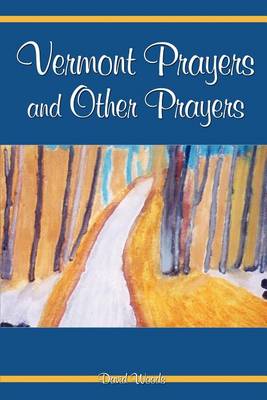 Book cover for Vermont Prayers and Other Prayers