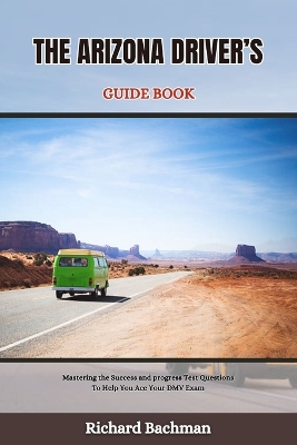 Book cover for The Arizona Driver's Guide Book