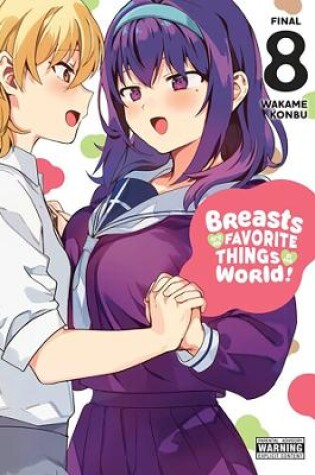 Cover of Breasts Are My Favorite Things in the World!, Vol. 8