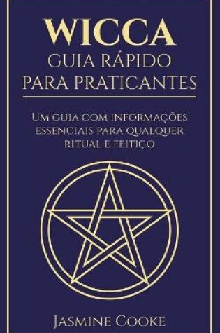 Cover of Wicca - Guia Rapido para Praticantes