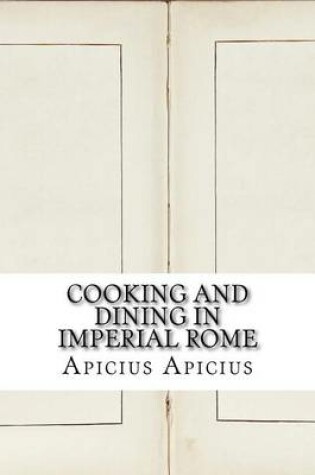 Cover of Cooking and Dining in Imperial Rome