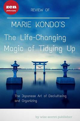 Book cover for Review of the Life-Changing Magic of Tidying Up