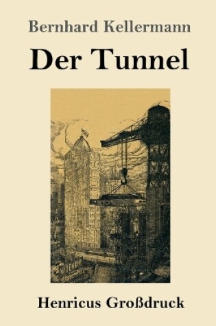 Cover of Der Tunnel (Großdruck)