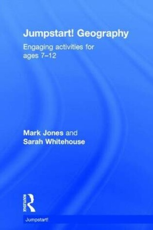 Cover of Jumpstart Geography: Engaging Activities for Ages 7-12