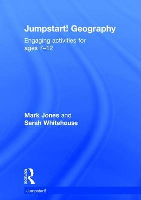 Book cover for Jumpstart Geography: Engaging Activities for Ages 7-12