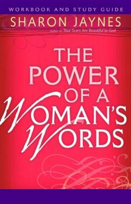 Book cover for The Power of a Woman's Words Workbook and Study Guide