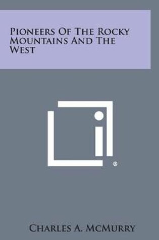 Cover of Pioneers of the Rocky Mountains and the West