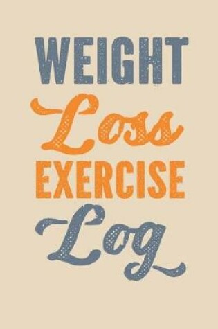 Cover of Weight Loss Exercise Log