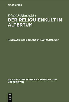 Book cover for Die Reliquien ALS Kultobjekt
