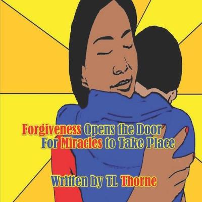 Book cover for Forgiveness Opens the Door for Miracles to Take Place