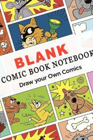 Cover of Blank Comic Book Notebook (Draw Your Own Comics)