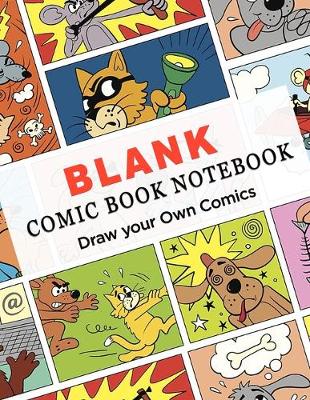 Book cover for Blank Comic Book Notebook (Draw Your Own Comics)