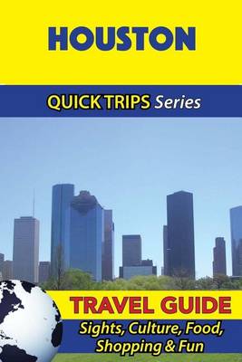 Book cover for Houston Travel Guide (Quick Trips Series)