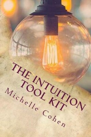Cover of The Intuition Tool Kit