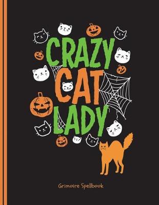 Book cover for Crazy Cat Lady Grimoire Spellbook