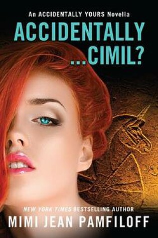 Cover of Accidentally...CIMIL?