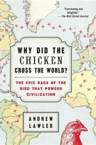 Cover of Why Did the Chicken Cross the World?