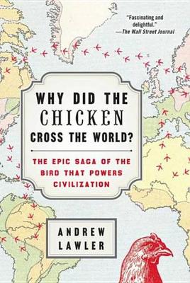 Book cover for Why Did the Chicken Cross the World?