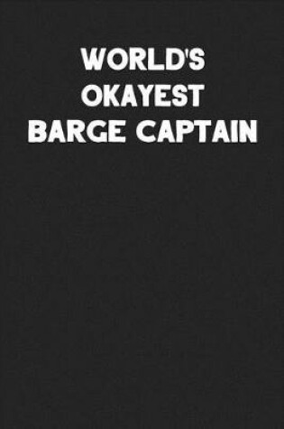 Cover of World's Okayest Barge Captain