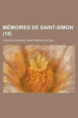 Cover of Memoires de Saint-Simon (18)