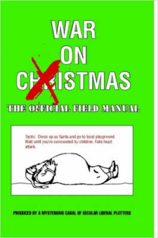 Cover of War On Xmas - The Field Manual