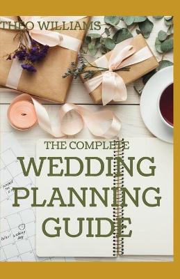 Book cover for The Complete Wedding Planning Guide