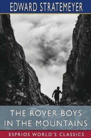 Cover of The Rover Boys in the Mountains (Esprios Classics)