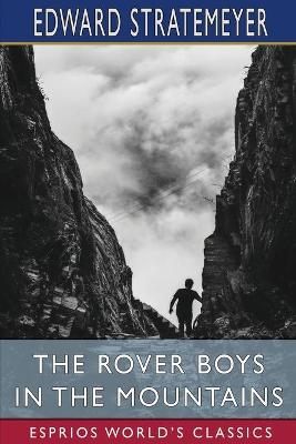 Book cover for The Rover Boys in the Mountains (Esprios Classics)