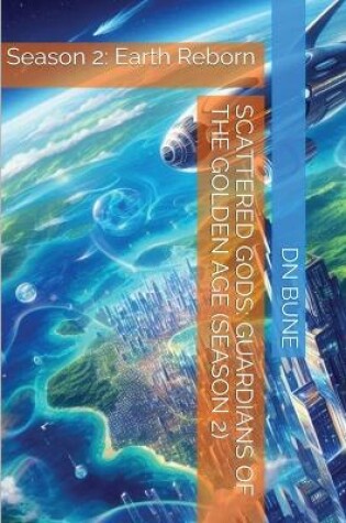 Cover of The Scattered Gods Guardians of the Golden Age