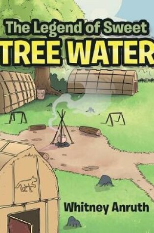 Cover of The Legend of Sweet Tree Water