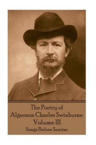 Cover of The Poetry of Algernon Charles Swinburne - Volume III