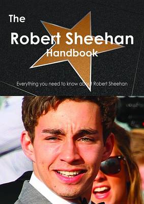 Book cover for The Robert Sheehan Handbook - Everything You Need to Know about Robert Sheehan