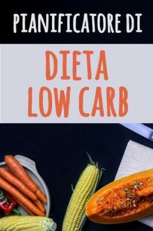 Cover of Pianificatore di Dieta Low Carb