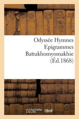 Cover of Odyss�e Hymnes Epigrammes Batrakhomyomakhie