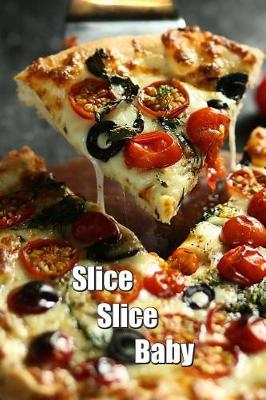 Book cover for Slice Slice Baby