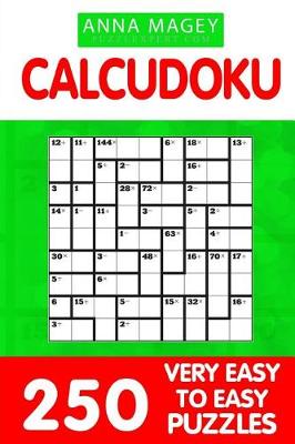 Book cover for 250 Very Easy to Easy Calcudoku Puzzles 9x9