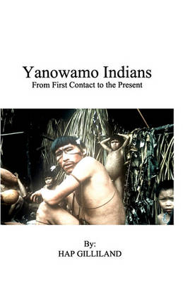 Book cover for YANOWAMO INDIANS From First Contact to the Present