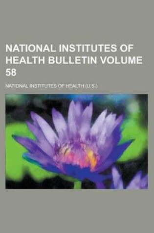 Cover of National Institutes of Health Bulletin Volume 58