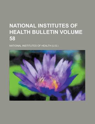 Book cover for National Institutes of Health Bulletin Volume 58