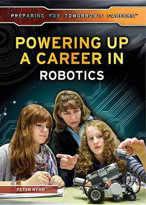 Book cover for Powering Up a Career in Robotics