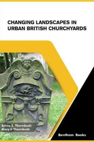 Cover of Changing Landscapes in Urban British Churchyards