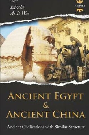 Cover of Ancient Egypt & Ancient China