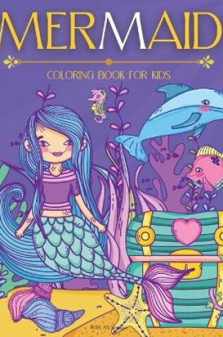 Cover of MERMAID Coloring Book For Kids