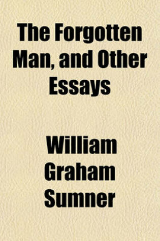 Cover of The Forgotten Man, and Other Essays