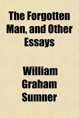 Book cover for The Forgotten Man, and Other Essays