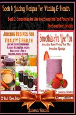 Cover of Juicing Recipes for Vitality & Health