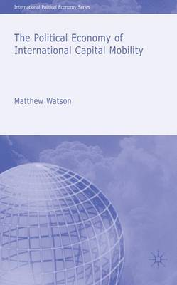 Book cover for The Political Economy of International Capital Mobility